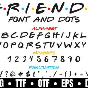 Friends Font Svg,Friends Svg With Dots,Friends Alphabet And Number Svg,Friends Font OTF TTF