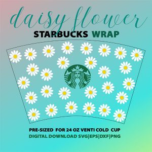 Full Wrap Daisy For Starbucks Venti 24 oz Reusable Clod Cup,Daisy Svg,Cut File,Digital Download File