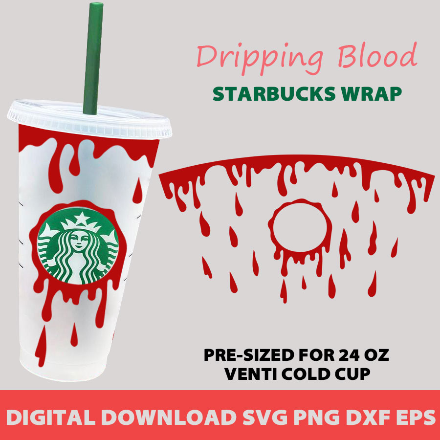 Blood Full Wrap Starbucks SVG,For Starbucks 24 oz Venti Cold Cup,Full Wrap  For Starbucks Cup,Halloween Blood Svg
