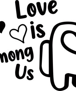 Free Free 150 Love Is Among Us Svg SVG PNG EPS DXF File