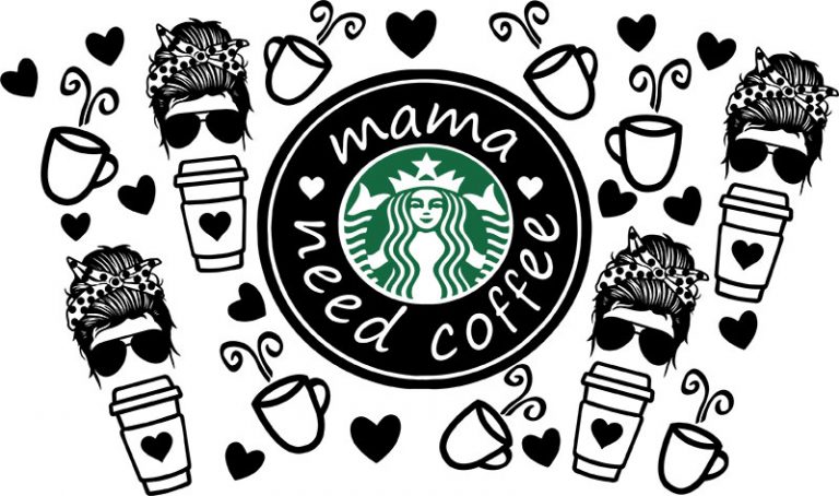 Free Free 174 Mama Needs Coffee Starbucks Svg SVG PNG EPS DXF File