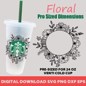Flower Frame Svg,Floral Svg,Floral Starbucks Svg,Starbucks Svg,Flower Svg,Floral Svg For Starbuck Venti 24 oz Cold Cup