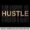 Hustle svg file Hustle svg file