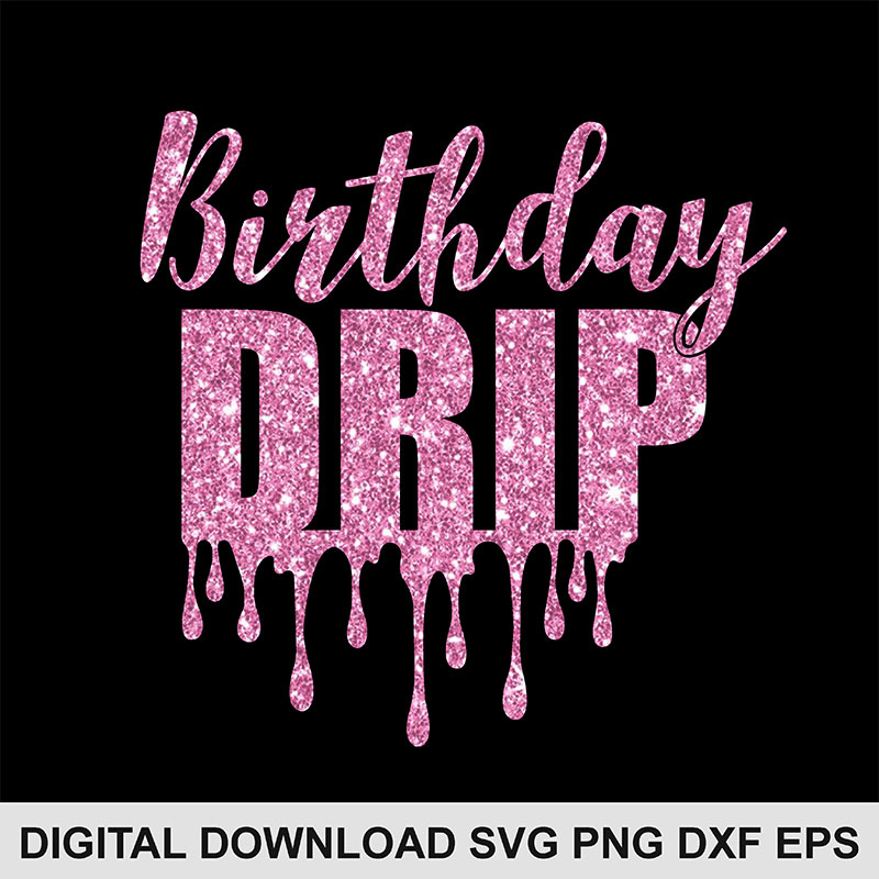 Free Free Birthday Queen Drip Svg 118 SVG PNG EPS DXF File