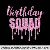 birthday squad svg