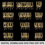 zodiac svg bundle,Zodiac Sign Bundle SVG,Zodiac Svg,Birthday Gift,Drippin Zodiac Sign Svg,Leo,Virgo,Pisces,Scorpio Svg Cut File
