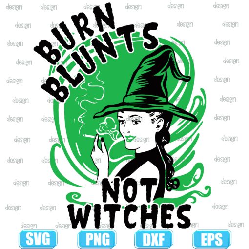 Burn Blunts Not Witches