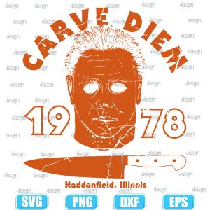 michael myers carve diem 1978,halloween svg,halloween svg images,halloween shirt svg