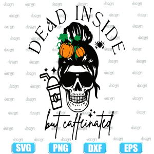 pumpkin dead inside but caffeinated,halloween svg,halloween svg images,halloween shirt svg