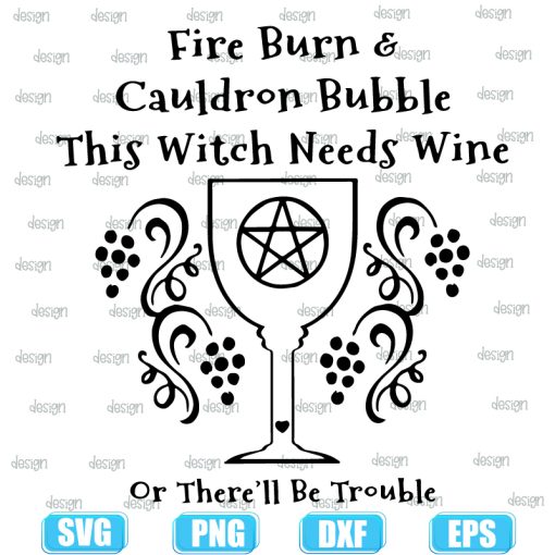 This Witch Needs Wine Wiccan Cheeky Witch