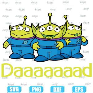 Toy Story alien dad svg,Toy Story Dad, Father Day's Gift, Gift For Dad Shirt, Dad Shirt