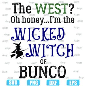 wicked witch of bunco,halloween svg,halloween svg images,halloween shirt svg