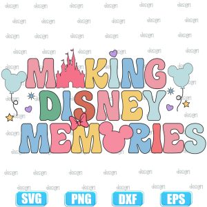 making memories together disney svg,disney making memories together svg,disney memories svg